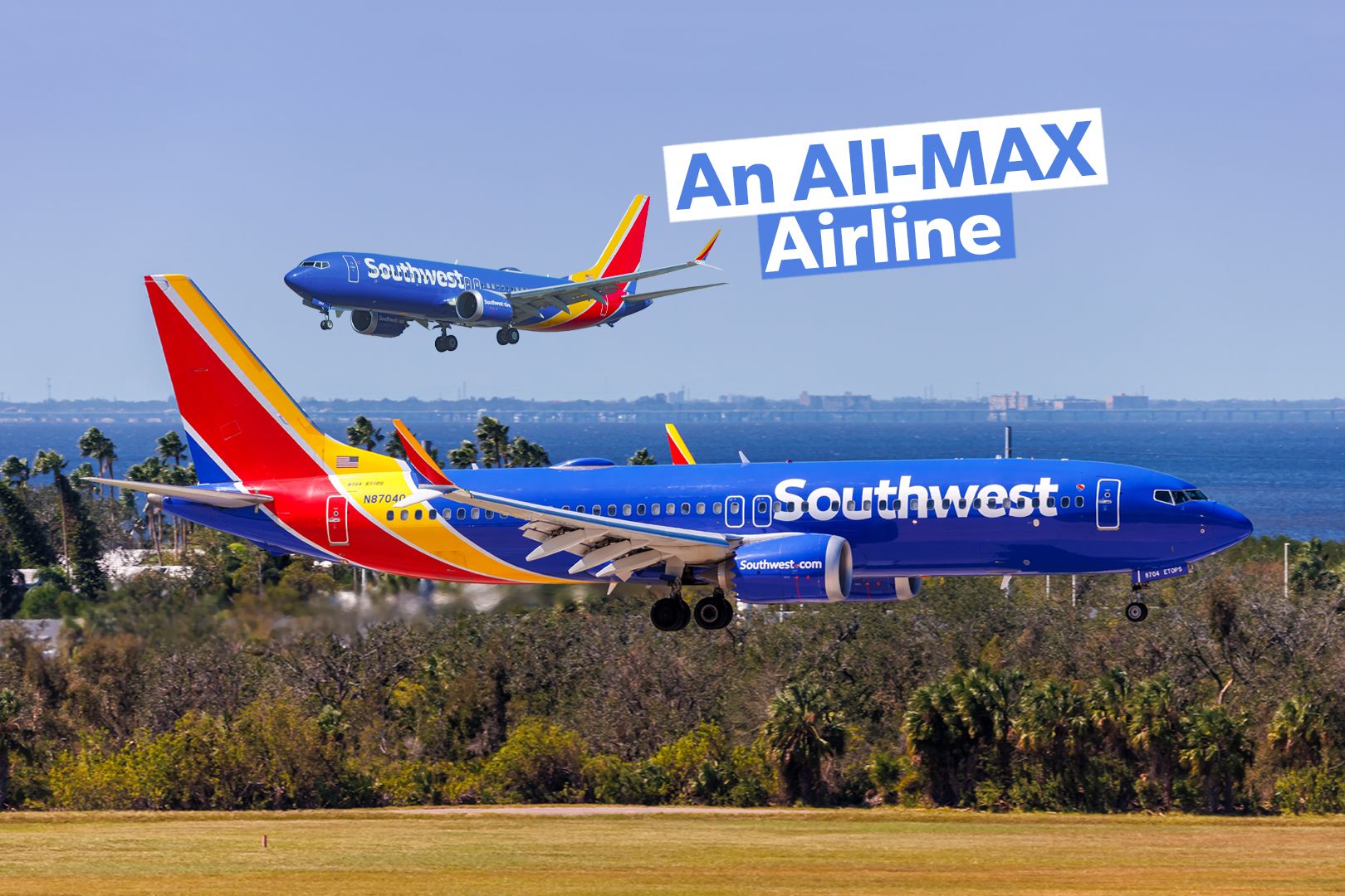 Rising Up To The MAX Why Southwest Airlines Doesn't Seem Interested In Keeping Its Boeing 737 NGs 3x2