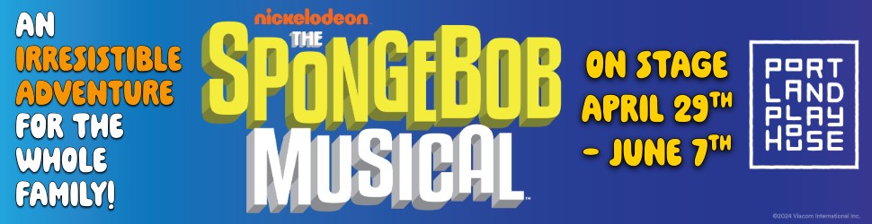 Portland Playhouse SpongeBob Musical Portland Oregon