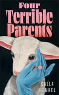 Four Terrible Parents by Calla Henkel.