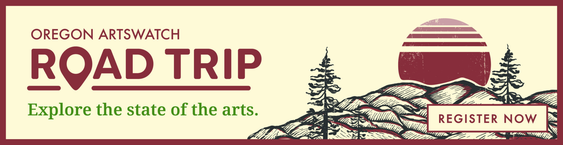 Oregon ArtsWatch Road Trip. Explore the State of the Arts. Register Now.
